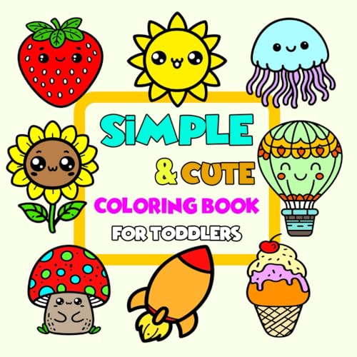 Simple & Cute Coloring Book for Toddler: 50 Cute & Easy Coloring Pages for Kids, Adults and Toddlers image 2