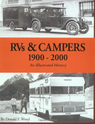 RVs & Campers: 1900-2000 (An Illustrated History)