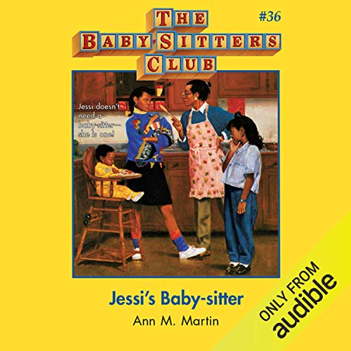 Jessi's BabySitter The BabySitters Club, Book 36 (Audible Audio Edition) Ann M. Martin