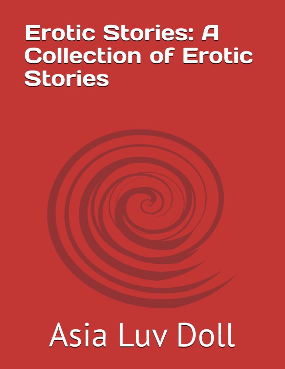 Erotic Stories: A Collection of Erotic Stories