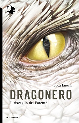 Dragonero - Il risveglio del Potente Dragonero - Il risveglio del Potente