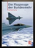  Die Flugzeuge der Bundeswehr
