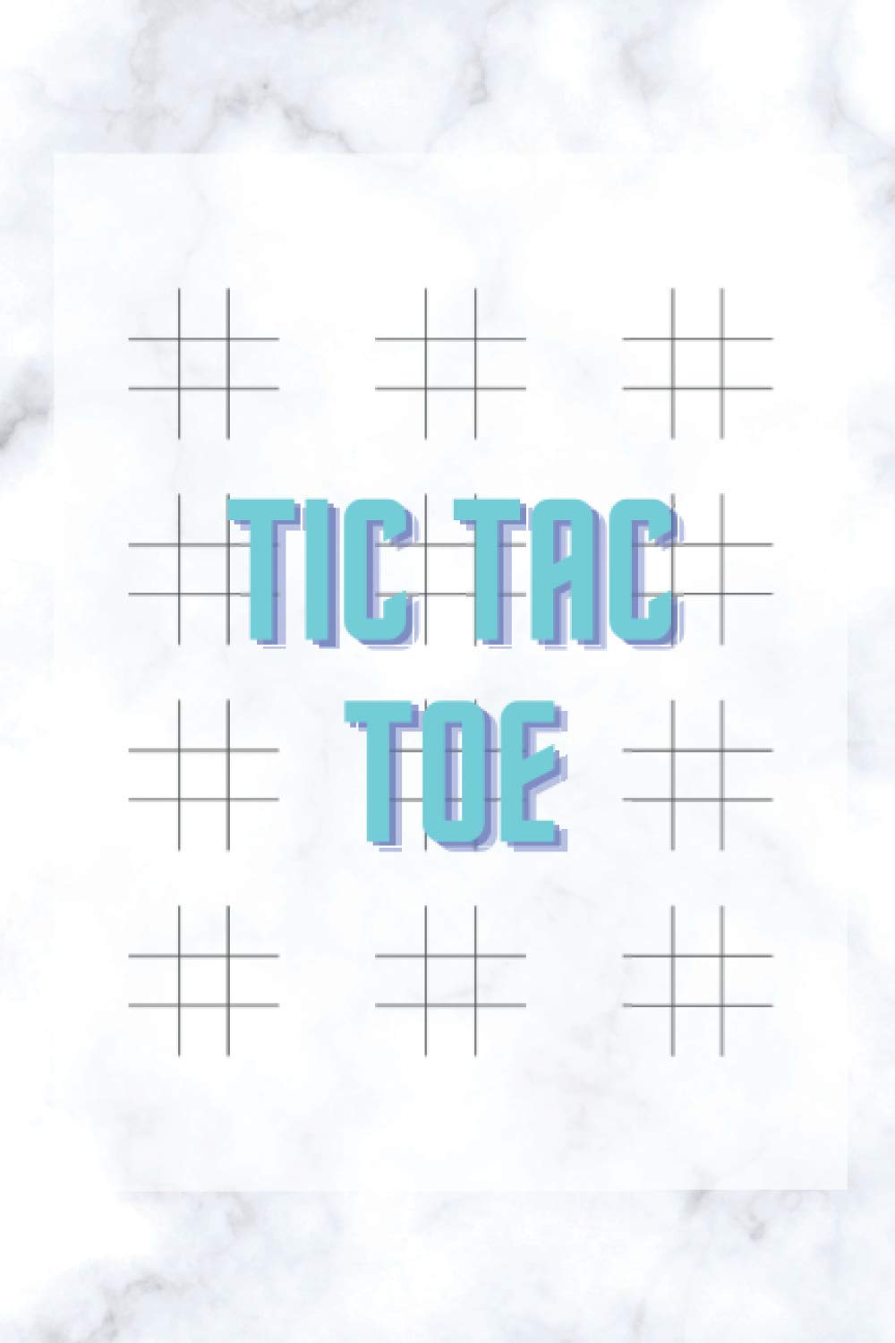TIC TAC TOE: Game Book, Fun Activities For Kids, Smart Game, Activity Book For Children And Adults