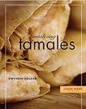  Tantalizing Tamales (Cook West)