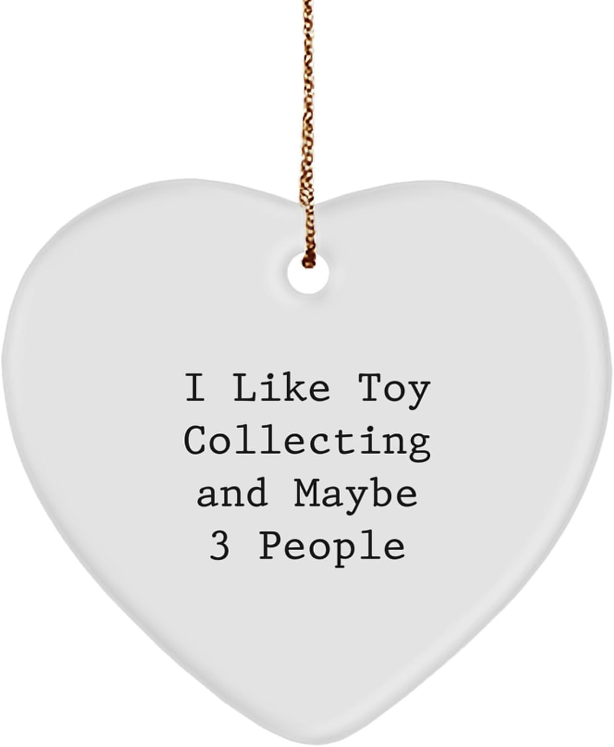Heart Ornament for Toy Collecting Friends, Funny Gift from Men, Unique Christmas Unique Gifts for Toy Collecting Enthusiasts