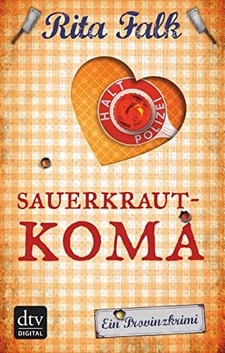 Sauerkrautkoma: Der fünfte Fall für den Eberhofer, Ein Provinzkrimi (Franz Eberhofer 5) (German Edition)