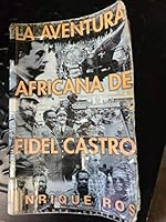 Aventura Africana De Fidel Castro (Coleccion Cuba y Sus Jueces) 0897299086 Book Cover