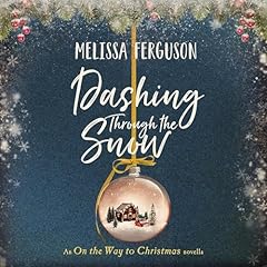 Dashing Through the Snow Audiolibro Por Melissa Ferguson arte de portada