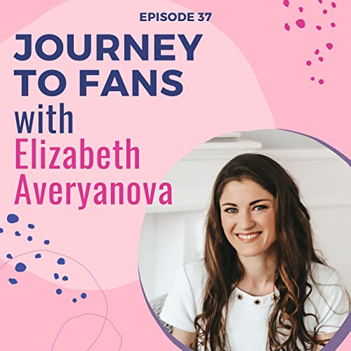 JTF 037. How Kajabi Can Create a Seamless Process for Your Business with Elizabeth Averyanova