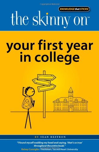 The Skinny on Your First Year in College