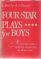 Four-star plays for boys;: A collection of fifteen royalty-free, one-act plays for all-boy casts B0007EMSPE Book Cover