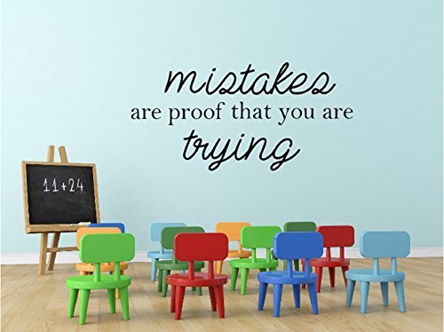 Mistakes are Proof That You are Trying - Classroom Wall Decal - 22