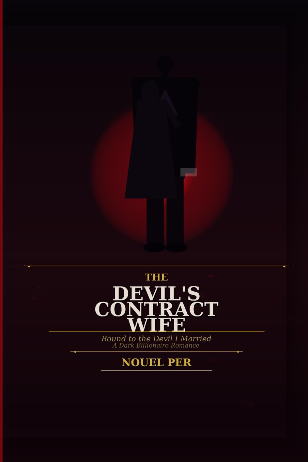 The Devil’s Contract Wife: A Dark Billionaire Fake Marriage Romance