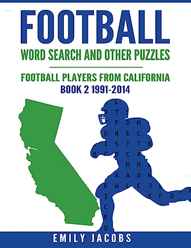 Football Word Search & Other Puzzles - Book 2: Football Players from California 1991-2014