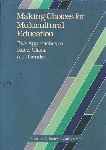 Making Choices for Multicultural Education: Fiv... 0675208041 Book Cover