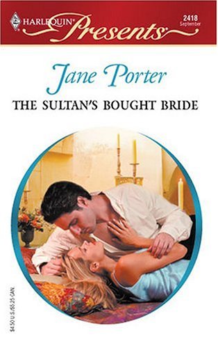 The Sultan's Bought Bride: Princess Brides (Presents) by Jane Porter (2004-09-01)