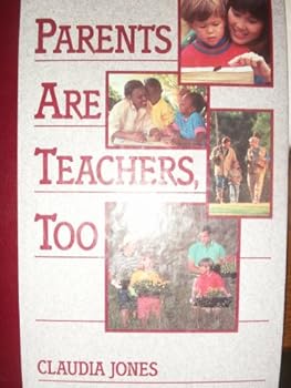 Unknown Binding Parents Are Teachers Too Claudia Jones Book
