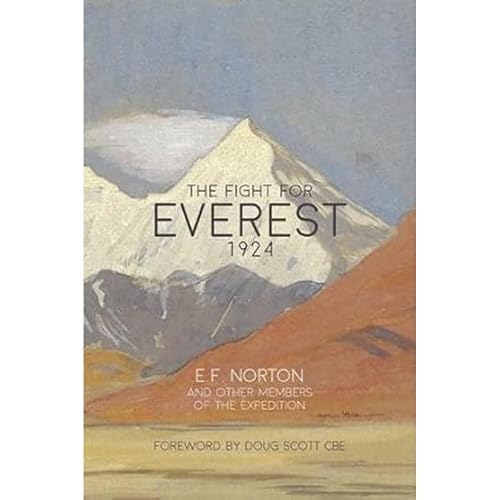 The Fight for Everest 1924: Mallory, Irvine and the quest for Everest