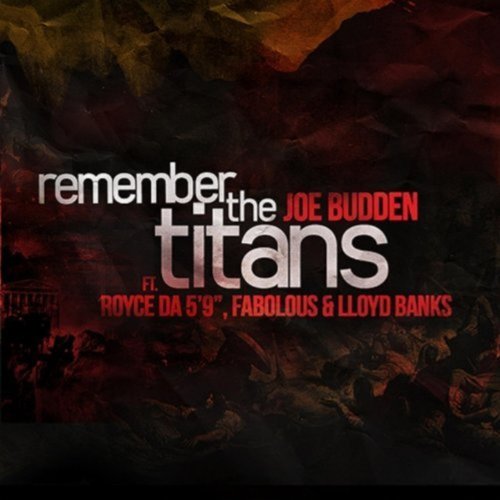 Remember The Titans [Explicit] Joe Budden Digital Music