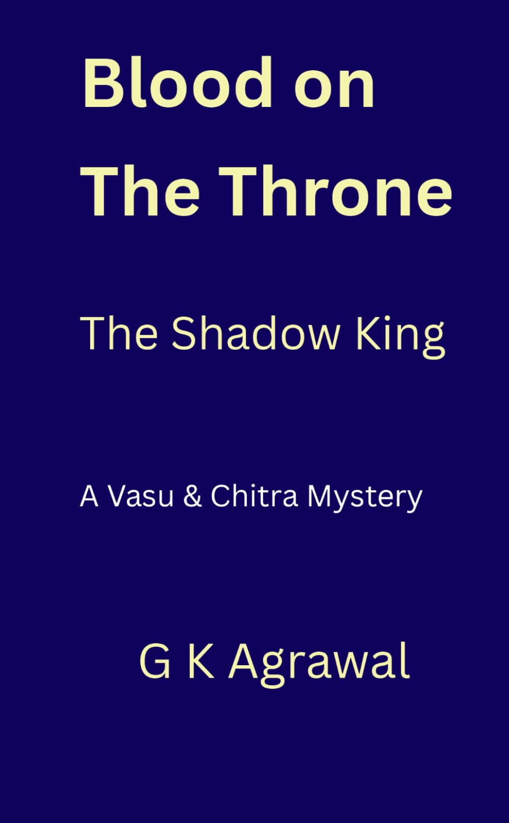 Blood on the Throne: The Shadow King (Mystery, Thriller: Vasu and Chitra Series)