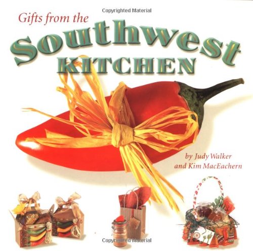 Gifts from the Southwest Kitchen