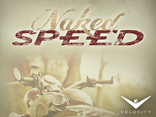 Naked Speed Season 1