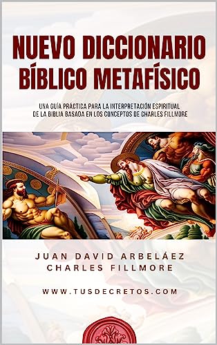 Nuevo Diccionario Bíblico Metafísico (Con Índice Interactivo