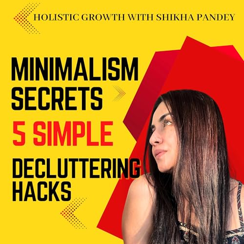 Page de couverture de Minimalism Secrets: 5 Simple Decluttering Hacks That Will Change Your Life