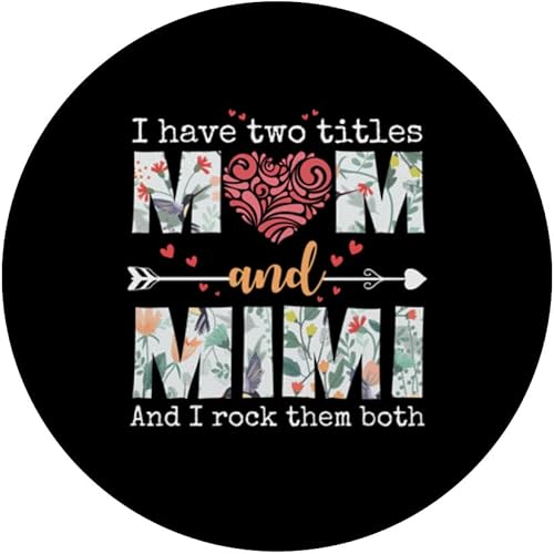 Miniatura 3 de Tengo dos títulos mamá y mimi para el día de la madre PopSockets intercambiables PopGrip
