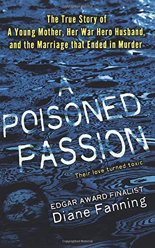 A Poisoned Passion: A Young Mother, her War Hero Husband, and the Marr