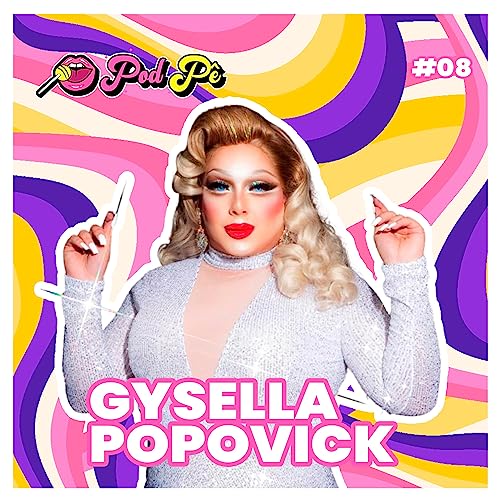 『Gysella Popovick, campeã da Academia de Drags, Drag Queen nordestina do bate cabelo』のカバーアート