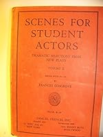 Scenes for Student Actors: Dramatic Selections from New Plays. Volume II B000ND0BAS Book Cover