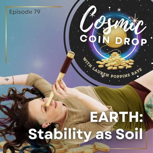79 | The Earth Code: Stability Is the Soil of Your Success cover art