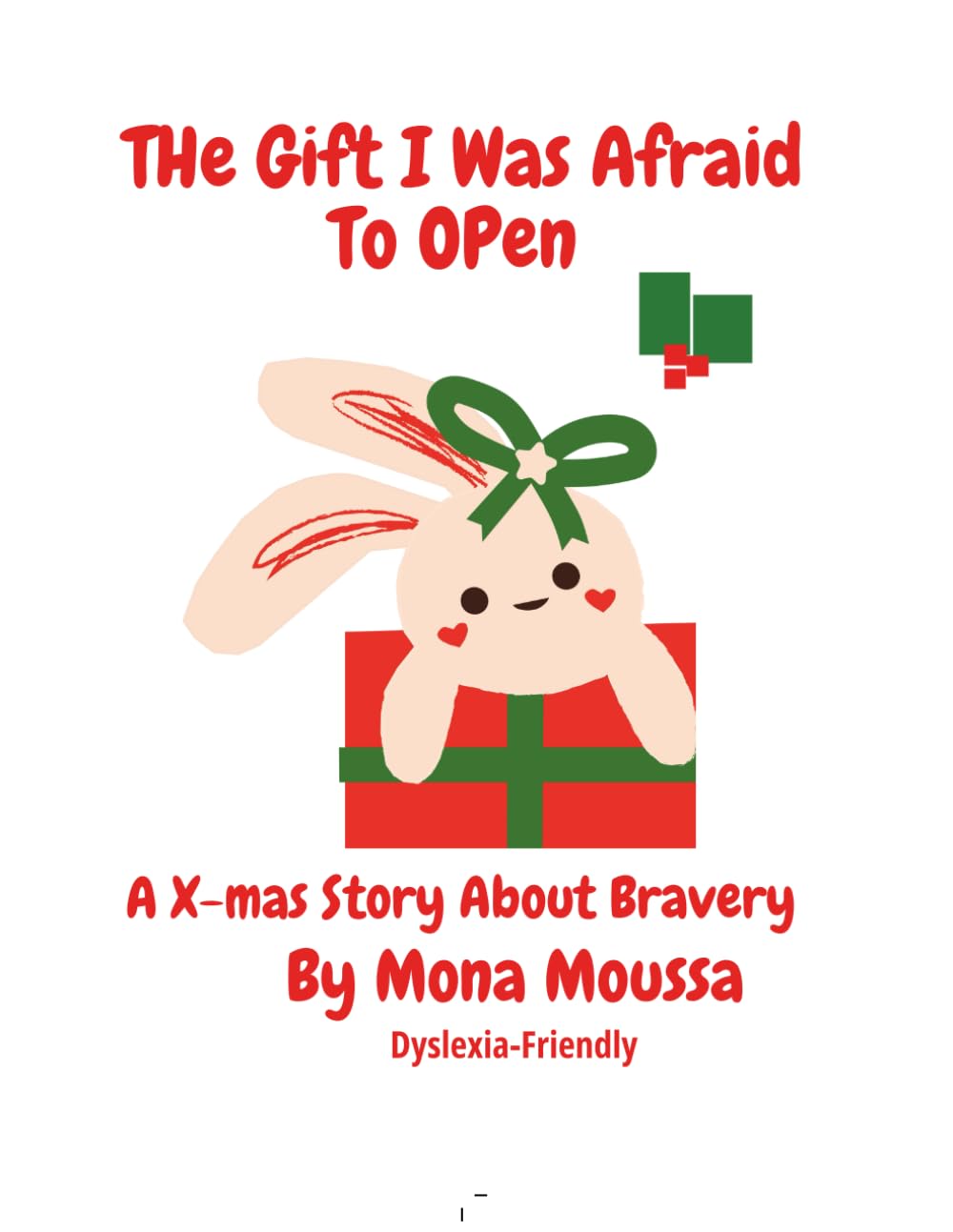 The Gift I Was Afraid to Open: "A Magical Surprise That Made Me Brave" (Dyslexia - Friendly Reading Series / Phonics to Reading Transition Series)