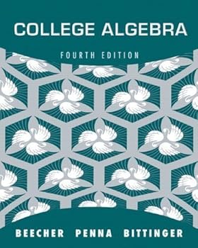 Hardcover College Algebra (4th Edition) by Beecher, Judith A., Penna,... Book