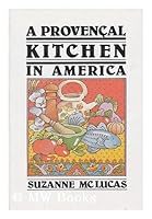 A Provencal Kitchen in America 0671073559 Book Cover