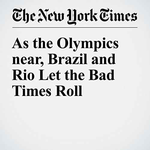 As the Olympics near, Brazil and Rio Let the Bad Times Roll cover art