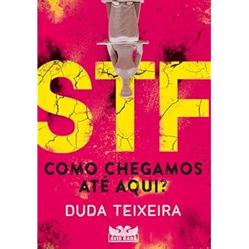 Capa do livro STF – Como chegamos até aqui?