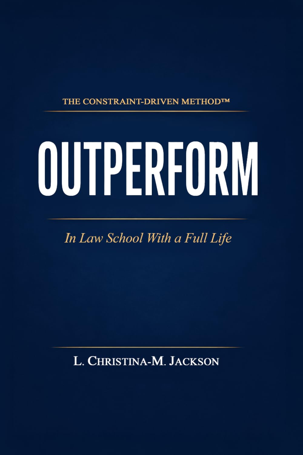 Outperform in Law School With a Full Life