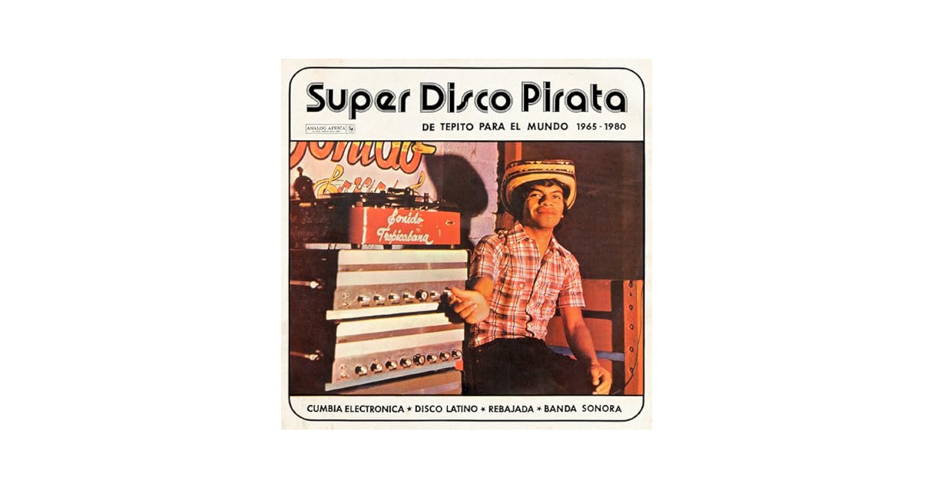 独2LP Various Super Disco Pirata (De Tepito Para El Mundo 1965? - AALP099 Analog Africa /00660 Amazon.com: Super Disco Pirata - De Tepito Para El Mundo