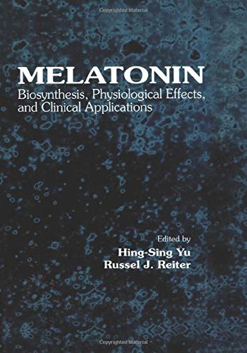Melatonin: Biosynthesis, Physiological Effects, and Clinical Applications