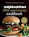 Weight Watchers 50th Anniversary Cookbook: 280 Delicious Recipes for Every Meal