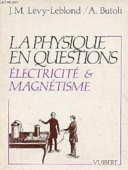 Unknown Binding La physique en questions / électricité et magnetisme [French] Book