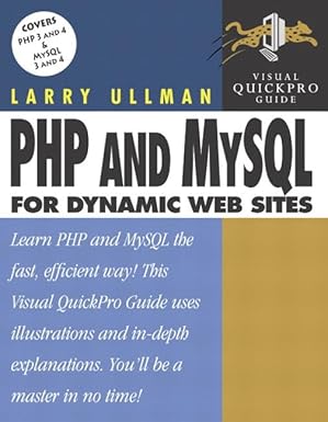 PHP and MySQL for Dynamic Web Sites:Visual QuickPro Guide