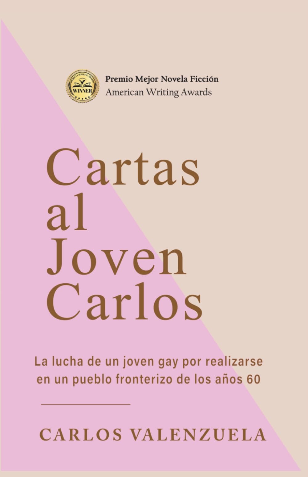 Cartas al Joven Carlos: La lucha de un joven gay por realizarse en un pueblo fronterizo de los años 60