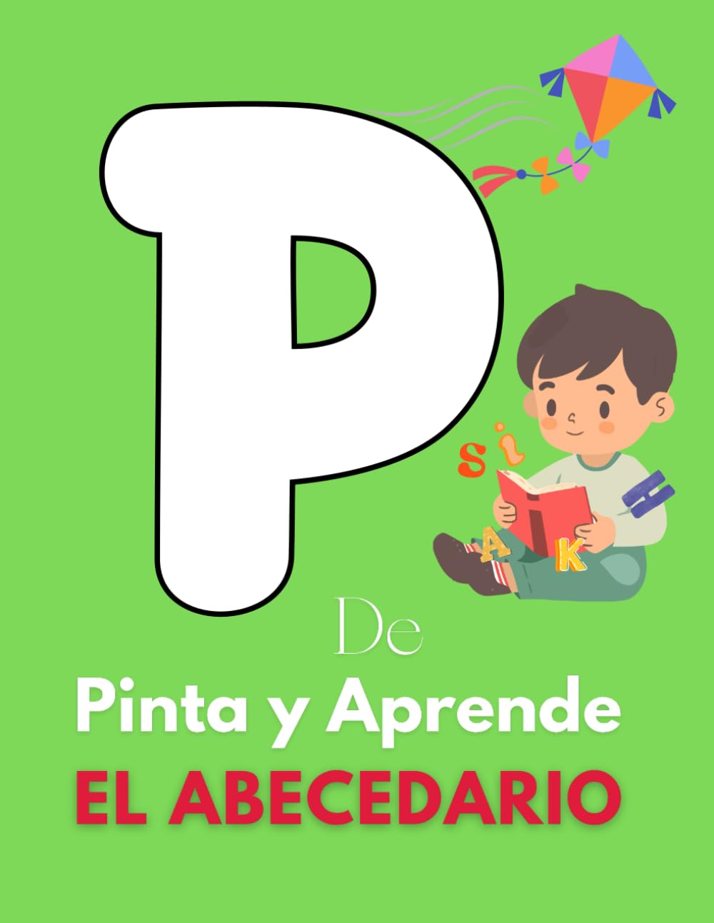 Abecedario Mágico: Cuentos Cortos para Aprender las Letras: | Para niños a partir de 4 años |: Un viaje educativo con letras, Historias Infantiles para Cada Letra del Alfabeto