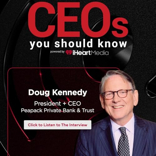 Doug Kennedy - President & CEO of Peapack Private Bank & Trust