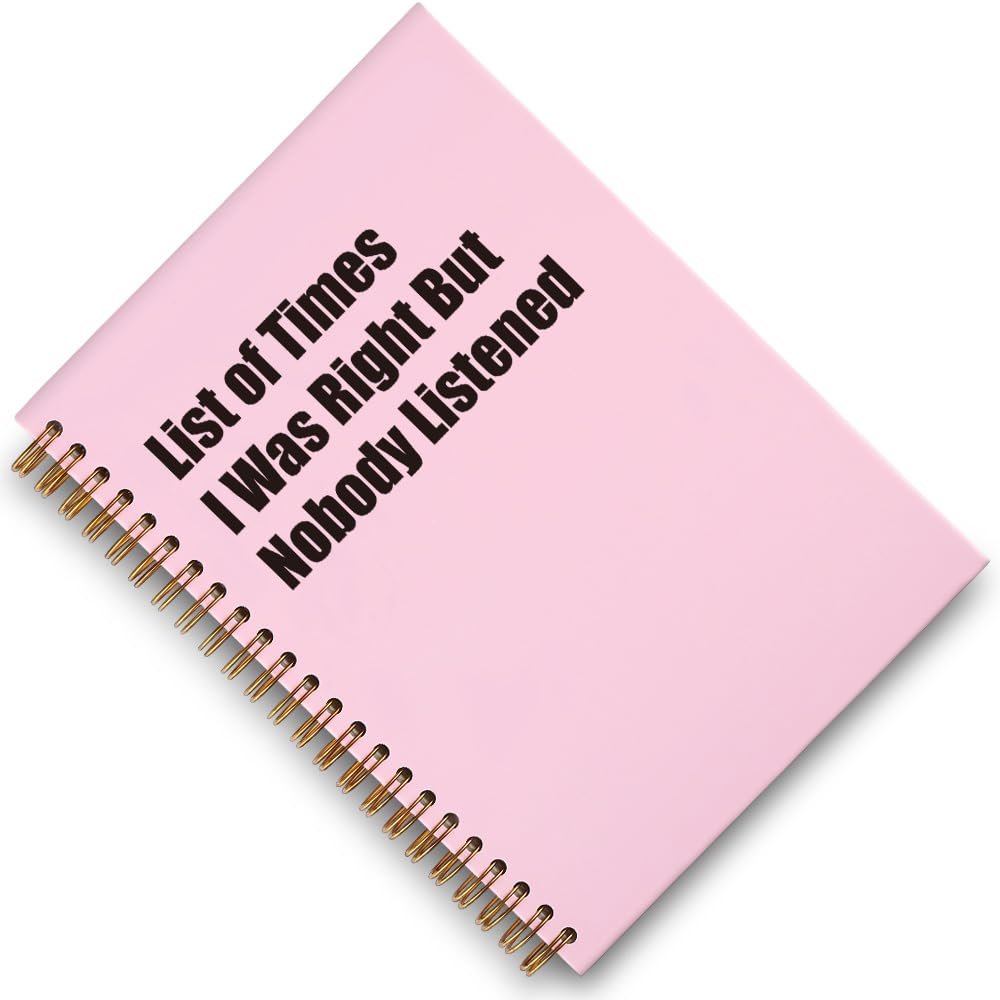 THRXOBN List of Times I Was Right But Nobody listened Funny Notebook Gifts for Coworker, Women, Men, Humorous Office Gifts for Coworker, Women, Gag Office Gifts, WUW8
