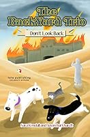 The BackYard Trio: Don't Look Back 1680284894 Book Cover