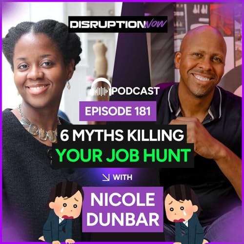 Disruption Now Episode 182 | 2025 Job Hunt Is Broken | 6 Rules That Still Work